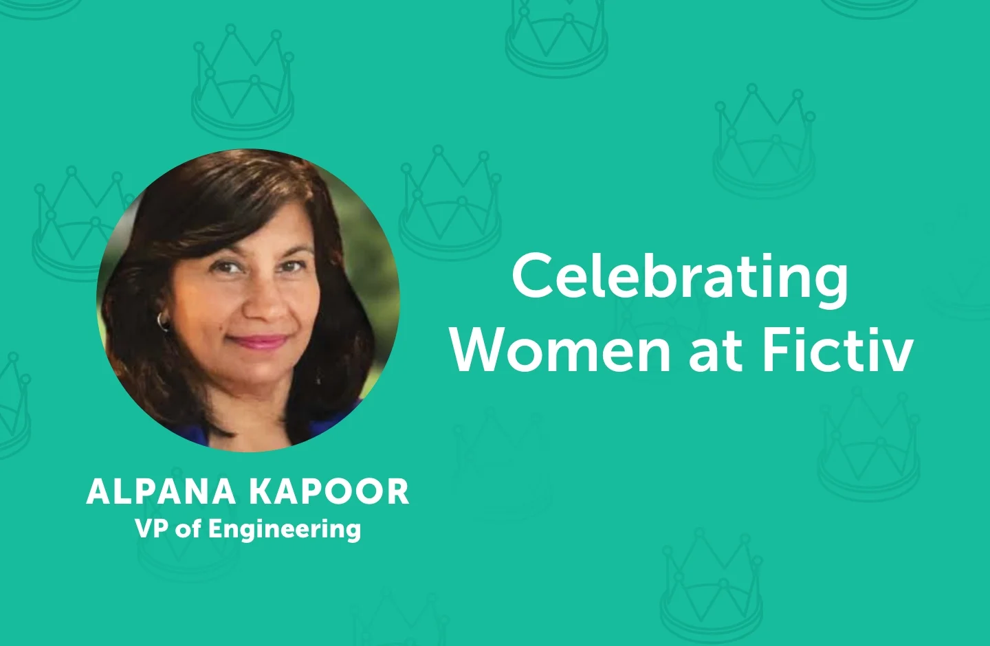 Fictiv_March25_IWD_Blog_thumbnail_alpana - Fictiv Alpana Kapoor, Vice President of Software Engineering at Fictiv