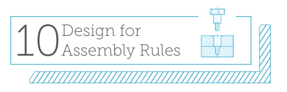 Design for Assembly Rules