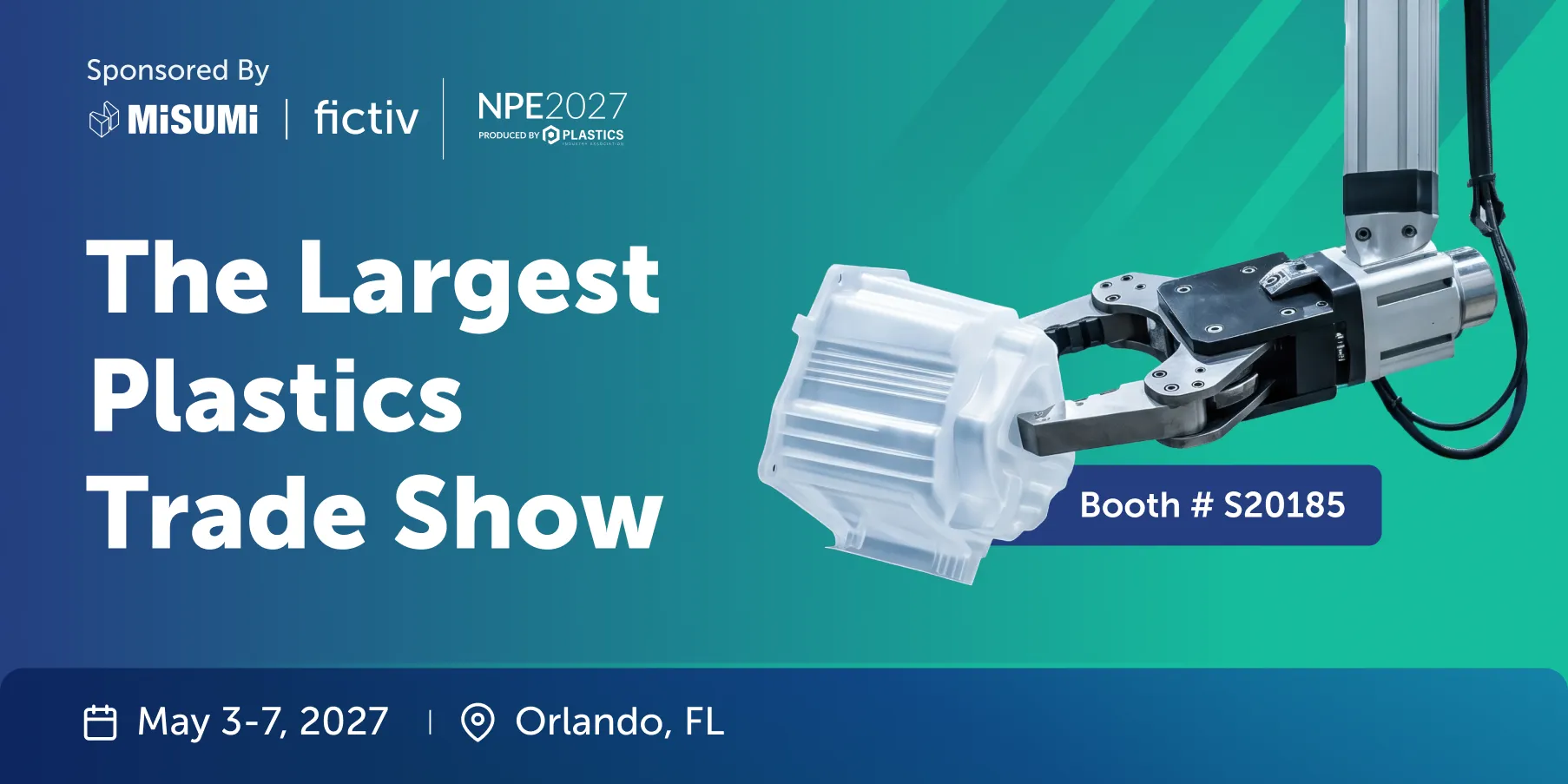 Banner advertising 'The Largest Plastics Trade Show' with a robotic gripper holding a plastic part, sponsor logos, and Booth # S20185.