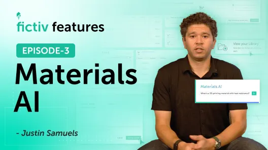 Fictiv Features video: Materials AI